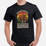 Camping & Hiking T-Shirt - Mushroom Shirt - Presents, Gift Ideas for Campers, Nature Lovers - Weekend 100% Chance of Mushroom Hunting Shirt - Black, Men