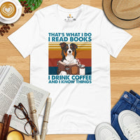 Australian Shepherd Dog Clothes - Canine Tee Shirts For Humans - Gifts for Dog Lovers - I Read Books, Drink Coffee & Know Things Shirt - White