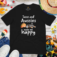 Australian Shepherd Dog Themed Clothes - Funny Canine Tee Shirts For Humans - Gifts for Dog Lovers - Tacos & Aussie Make Me Happy Shirt - Black