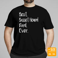 Basset Hound Dog Themed Clothes, Attire - Canine Tee Shirts For Humans - Gifts for Dog Dads & Lovers - Best Basset Hound Dad Ever Shirt - Black, Plus Size