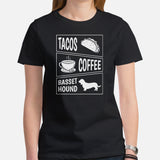 Basset Hound Dog Themed Clothes - Funny Canine Tee Shirts For Humans - Gifts for Dog Lovers - Tacos, Coffee And Basset hounds T-Shirt - Black, Women