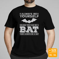 Bat T-Shirt - Flying Fox Shirt - Always Be Yourself Shirt - Night Shift Shirt - Gift for Bat & Animal Lover - Biology & Zoology Shirt - Black, Plus Size