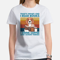 Beagle Dog Themed Clothes - Gifts for Dog Lovers - Funny Canine Tee Shirts For Humans - I Read Books, Drink Coffee & Know Things Shirt - White, Women