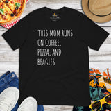 Beagle Dog Themed Clothes - Gifts for Dog Moms & Lovers - Funny Canine Tee Shirts For Humans - This Mom Runs On Coffee & Pizza T-Shirt - Black