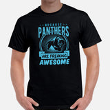 Because Panthers Are Freaking Awesome T-Shirt - Panthera, Felid, Feline, Wild Big Cats Tee - Gift for Panther Lover - Team Mascot Shirt - Black, Men