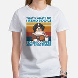 Berner Dog Themed Clothes & Attire - Canine Tee Shirt For Humans - Gifts for Dog Lovers - I Read Books, Drink Coffee & Know Things Tee - White, Women