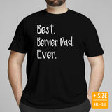 Berner Dog Themed Clothes & Attire - Funny Canine Tee Shirt & Outfit For Humans - Gifts for Dog Dads - Best Berner Dad Ever T-Shirt - Black, Plus Size