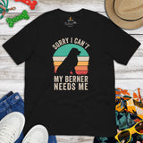 Berner Dog Themed Clothes & Attire - Funny Canine Tee Shirt & Outfit For Humans - Gifts for Dog Moms & Dads - My Berner Needs Me Shirt - Black