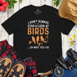 Bird Nerd T-Shirt - Nice Tits, Tufted Titmouse Tee for Birdwatcher, Avian Lover & Outdoorsy Birder - I Always Look At Birds Shirt - Black