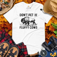 Bison T-Shirt - Don't Pet The Fluffy Cows Shirt - American Buffalo Shirt - Yellowstone National Park Tee - Gift for Bison Lovers - Black