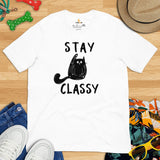 Black Cat Themed Clothes & Attire - Funny Cat Mom & Dad Tee Shirts - Presents, Gift Ideas For Cat Lovers & Owners - Stay Classy T-Shirt - White