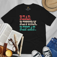 Bookish T-Shirt - Unique Presents, Gift Ideas for Book Lovers, Readers, Bookworms, Librarians - Booklovers Tee - Read Return Repeat Shirt - Black
