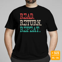 Bookish T-Shirt - Unique Presents, Gift Ideas for Book Lovers, Readers, Bookworms, Librarians - Booklovers Tee - Read Return Repeat Shirt - Black, Large Size for Overweight