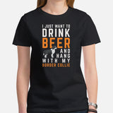 Border Collie Dog Themed Clothes - Canine Tee Shirts For Humans - Gift for Dog Lover - I Just Want To Drink Beer & Hang With My Dog Tee - Black, Women