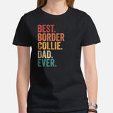 Border Collie Dog Themed Clothes - Canine Tee Shirts For Humans - Gifts for Dog Dads & Lovers - Best Border Collie Dad Ever T-Shirt - Black, Women