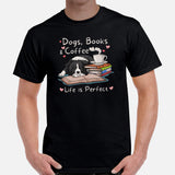 Border Collie Dog Themed Clothes - Canine Tee Shirts For Humans - Gifts for Dog Lovers - Dogs, Books & Coffee - Life Is Perfect T-Shirt - Black, Men