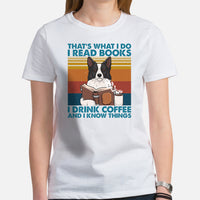 Border Collie Dog Themed Clothes - Canine Tee Shirts For Humans - Gifts for Dog Lovers - I Read Books, Drink Coffee & Know Things Shirt - White, Women