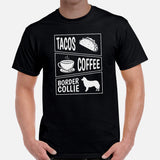 Border Collie Dog Themed Clothes - Funny Canine Tee Shirts For Humans - Gifts for Dog Lovers - Tacos, Coffee & Border Collies T-Shirt - Black, Men