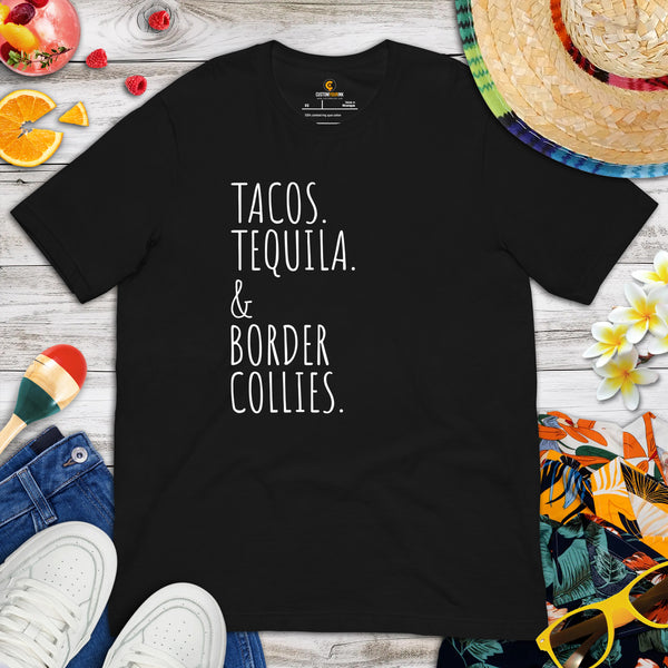 Border Collie Dog Themed Clothes - Funny Canine Tee Shirts For Humans - Gifts for Dog Lovers - Tacos, Tequila & Border Collies T-Shirt - Black