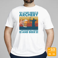 Bow Hunting T-Shirt - Gifts for Bow Hunters, Archers & Beer Lovers - All I Care About Is Archery, Maybe Like 3 People And Beer Shirt - White, Plus Size