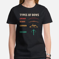 Archery T-Shirt - Archer Tee Shirts - Gifts for Hunters, Presents for Outdoorsmen & Archers - Funny Hunting T-Shirt - Types of Bows T-Shirt - Black, Women