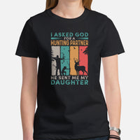 Bow Hunting T-Shirt - Gifts for Hunters, Archers - Hunting Season Tee - I Asked God For A Hunting Partner He Sent Me My Daughter Shirt - Black, Women