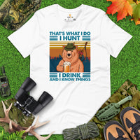 Bow Hunting T-Shirt - Gifts for Hunters & Beer Lovers - Smokey The Bear Merch - That's What I Do I Hunt I Drink & I Know Things Shirt - White