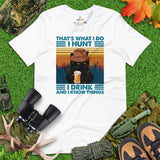 Bow Hunting T-Shirt - Gifts for Hunters, Cat Mom & Dad - Grumpy Cat Merch - That's What I Do I Hunt I Drink & I Know Things Shirt - White