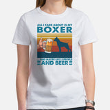 Boxer Dog Themed Clothes & Attire - Canine Tee Shirts For Humans - Gifts for Dog Lovers - All I Care About Is My Boxer And Beer T-Shirt - White, Women