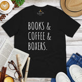 Boxer Dog Themed Clothes & Attire - Funny Canine Tee Shirts For Humans - Gifts for Dog Lovers & Owners - Books, Coffee & Boxers T-Shirt - Black