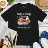 Boxer Dog Themed Clothes & Attire - Funny Canine Tee Shirts For Humans - Gifts for Dog Lovers & Owners - Dogs, Books And Coffee T-Shirt - Black