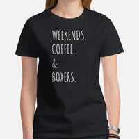 Boxer Dog Themed Clothes & Attire - Funny Canine Tee Shirts For Humans - Gifts for Dog Lovers - Weekends, Coffee And Boxers T-Shirt - Black, Women