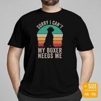 Boxer Dog Themed Clothes & Attire - Funny Canine Tee Shirts For Humans - Gifts for Dog Moms, Dads & Lovers - My Boxer Needs Me T-Shirt - Black, Plus Size