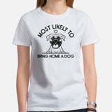 Boxer Dog Themed Clothes - Funny Canine Tee Shirts For Humans - Gifts for Dog Moms, Dads & Lovers - Most Likely Bring Home A Dog Shirt - White, Women