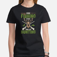 Buck & Deer Hunting, Fishing T-Shirt - Gift for Hunter, Bow Hunter, Archer & Fisherman - Gone Fishing Be Back Soon To Go Hunting Shirt - Black, Women