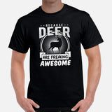 Buck & Deer Hunting T-Shirt - Gift for Hunter, Bow Hunter, Archer - Hunting Season Shirt - Because Deer Are Freaking Awesome Shirt - Black, Men