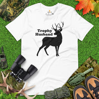 Buck & Deer Hunting T-Shirt - Gift for Hunter, Bow Hunter & Archer - Hunting Season Shirt - The Trophy Husband Sarcastic Shirt - White