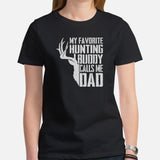 Buck & Deer Hunting T-Shirt - Gift for Hunter, Bow Hunter & Archer - Hunting Season Tee - My Favorite Hunting Buddy Calls Me Dad Shirt - Black, Women