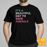 Canine Themed Clothes & Attire - Dog Tee Shirt For Humans - Presents for Dog Moms & Dads - It's A Beautiful Day To Save Animals T-Shirt - Black, Plus Size