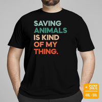 Canine Themed Clothes & Attire - Dog Tee Shirt For Humans - Presents for Dog Moms & Dads - Saving Animals Is Kind Of My Thing T-Shirt - Black, Plus Size