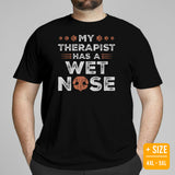 Canine Themed Clothes & Attire - Funny Dog Tee Shirt For Humans - Presents for Dog Moms & Dads - My Therapist Has A Wet Nose T-Shirt - Black, Plus Size