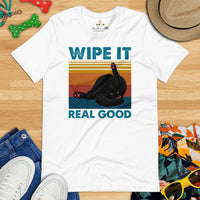 Cat Themed Clothes & Attire - Funny Cat Mom & Dad Tee Shirts - Presents, Gift Ideas For Cat Lovers & Owners - Wipe It Real Good T-Shirt - White