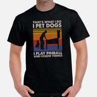 Christmas & Birthday Gaming Gift for Him & Her, A Typical Arcade Gamer & Cat Lover - I Pet Dogs I Play Pinball And I Know Things Shirt - Black, Men