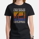 Christmas & Birthday Gaming Gift for Him & Her, A Typical Arcade Gamer & Cat Lover - I Pet Dogs I Play Pinball And I Know Things Shirt - Black, Women