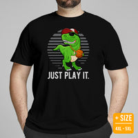 Christmas Gift Ideas for Basketball Lovers, Coach & Players - Senior Night, Game Outfit & Attire - Just Play It Dinosaur T-Shirt - Black, Plus Size