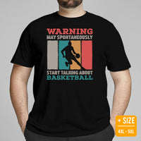 Christmas Gift Ideas for Basketball Lovers, Coach & Players - Senior Night, Game Outfit - May Start Talking About Basketball T-Shirt - Black, Plus Size