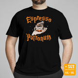 Coffee T-Shirt - Gift Ideas, Presents For Coffee Lovers, Connoisseur & Snobs - Coffee Date Outfit & Attire - Espresso Patronum Tee - Black, Plus Size