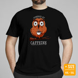 Coffee T-Shirt - Gift Ideas, Presents For Coffee Lovers, Connoisseur & Snobs - Coffee Date Outfit & Attire - Powered By Caffeine Shirt - Black, Plus Size