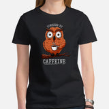 Coffee T-Shirt - Gift Ideas, Presents For Coffee Lovers, Connoisseur & Snobs - Coffee Date Outfit & Attire - Powered By Caffeine Shirt - Black, Women