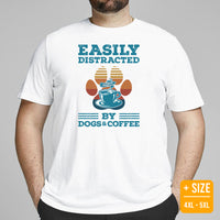 Coffee T-Shirt - Presents For Dog Parents, Coffee Lovers & Connoisseur - Coffee Date Attire - Easily Distracted By Dogs And Coffee Tee - White, Plus Size